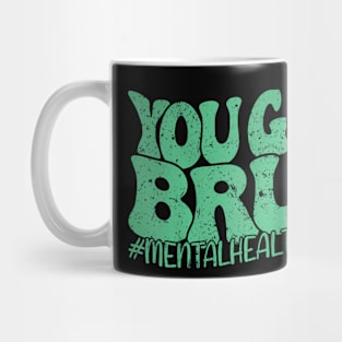 Groovy You Good Bruh Matching Mental Health Awareness Mug